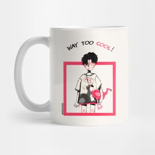 Way too Cool (Cool Vibes) Mug